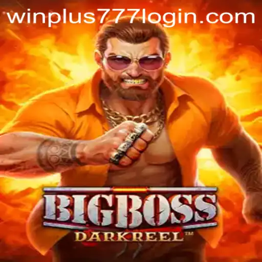 Exploring BigBoss: A Comprehensive Guide with WinPlus 777 Login